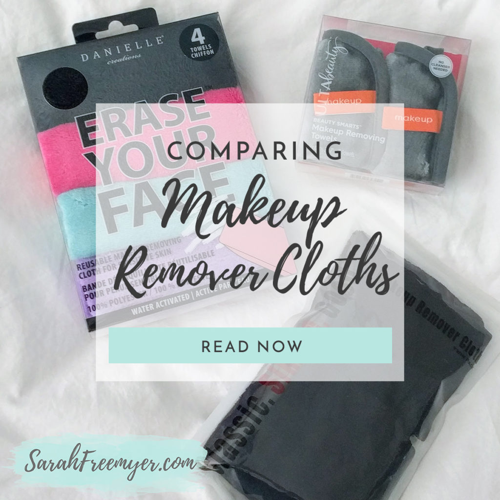 Comparing Makeup Remover Cloths Sarah Freemyer